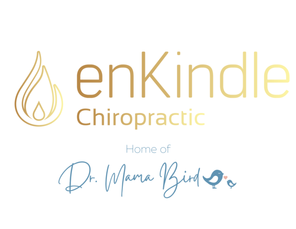 enKindle Chiropractic & Dr. Mama Bird